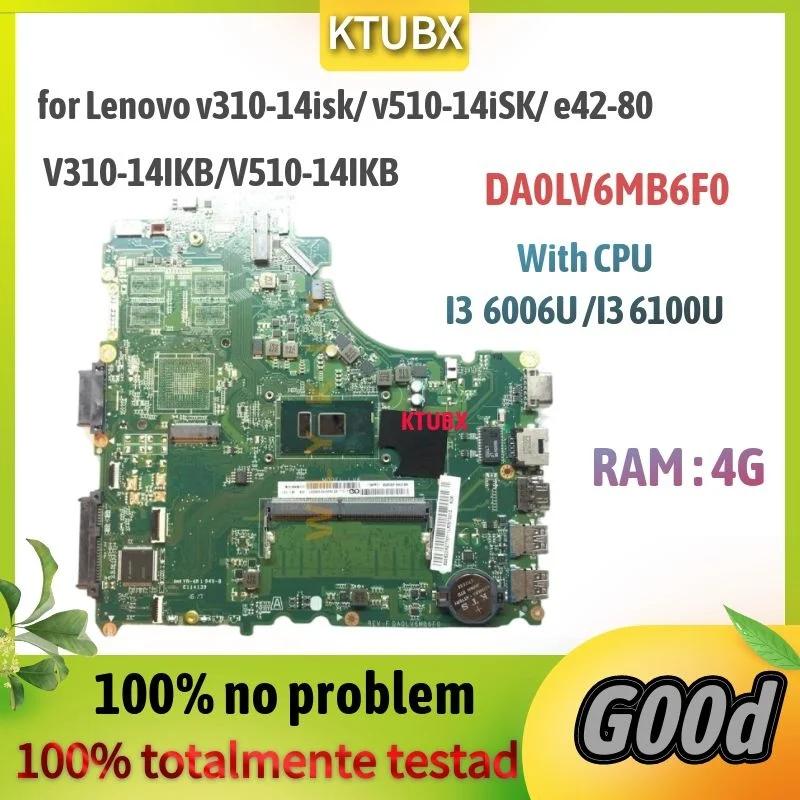 Lenovo V310-14ISK V310-14IKB V510-14IKB Ʈ   DA0LV6MB6F0   CPU, I3 6006U, I3 6100U RAM, 4GB
